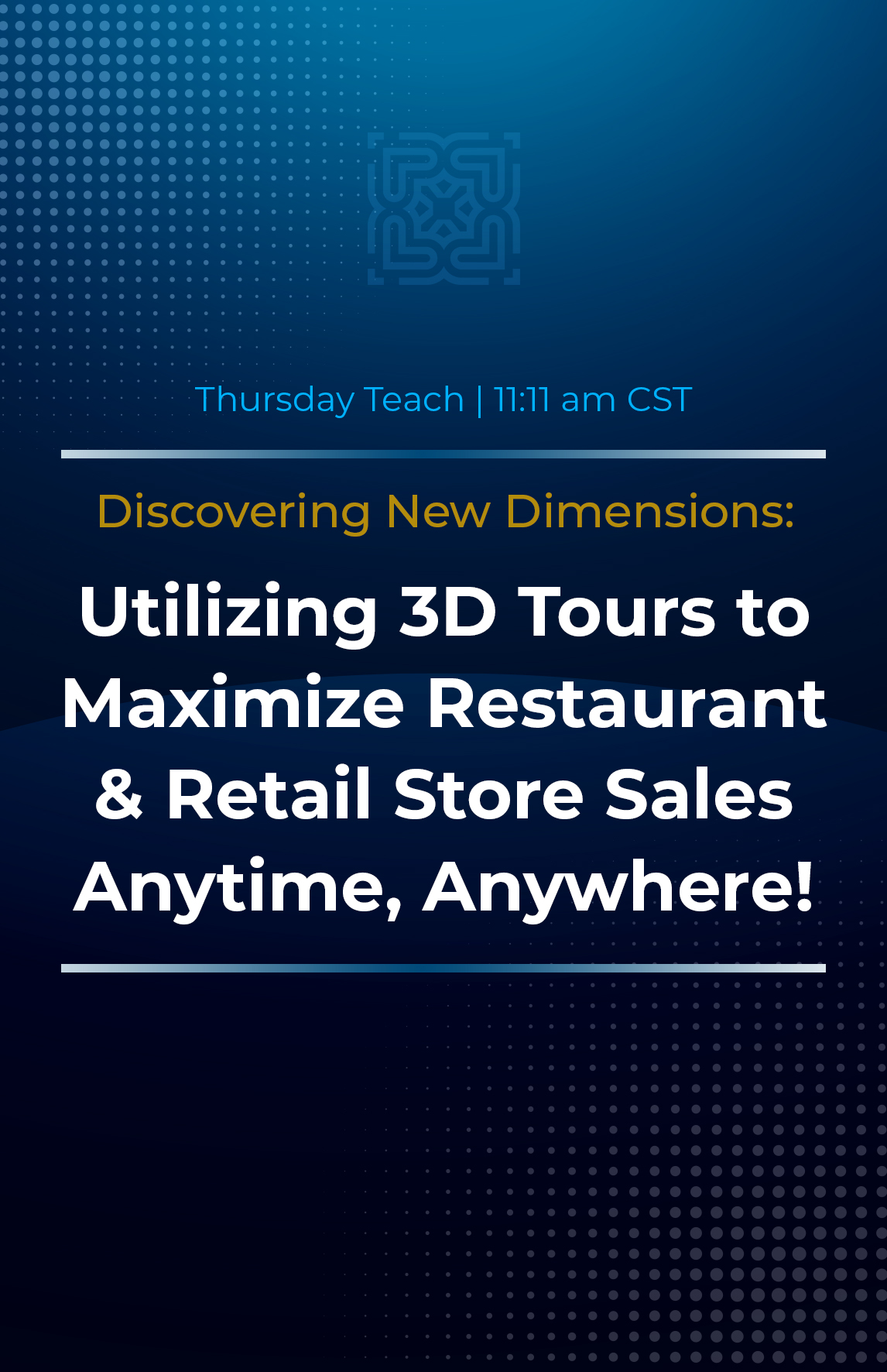 Utilizing 3D Tours to Maximize Restaurant and Retail Store Sales Anytime Anywhere